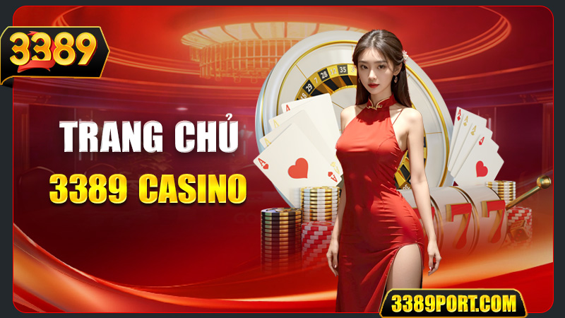 Trang chủ nhà cái 3389 Casino